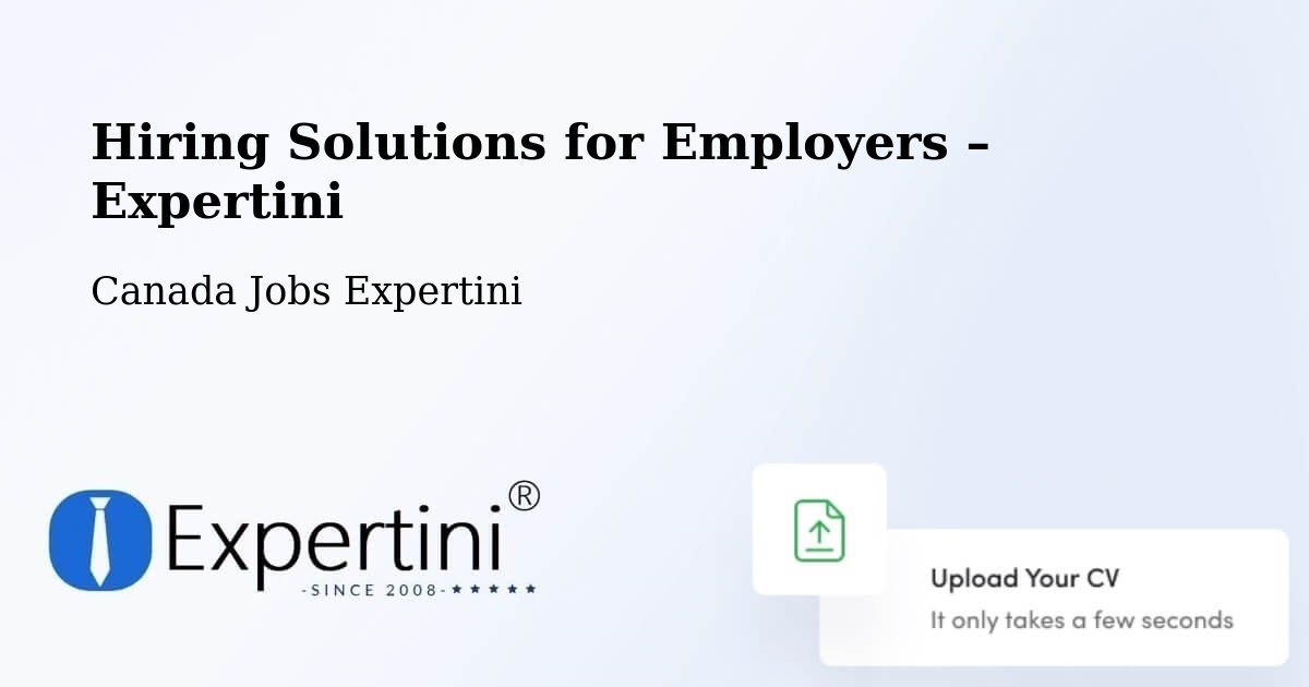 Hiring Solutions for Employers in Watrous - Watrous, Canada Jobs Expertini